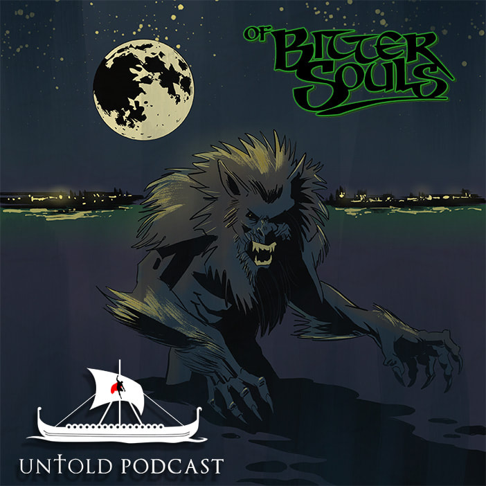 Untold Podcast 111 - The Wolf of Acadiana by Nathan James Norman with Art by Jeremy Megert and music from Rusty Shipp